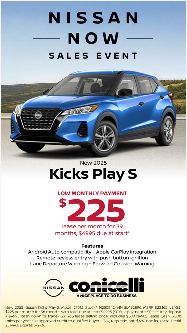 $225/mo. leases a New 2025 Kicks Play S at Conicelli Nissan! Claim this Special...