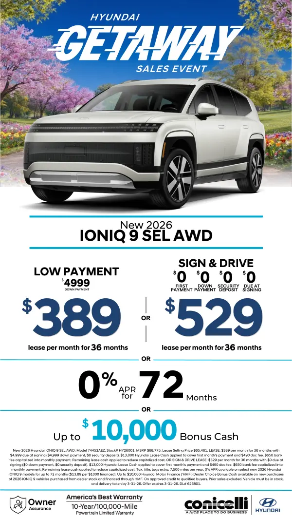 Lease a new 2026 IONIQ 9 SEL AWD for just $389/mo or Sign & Drive for just $529/mo. Claim this Special...