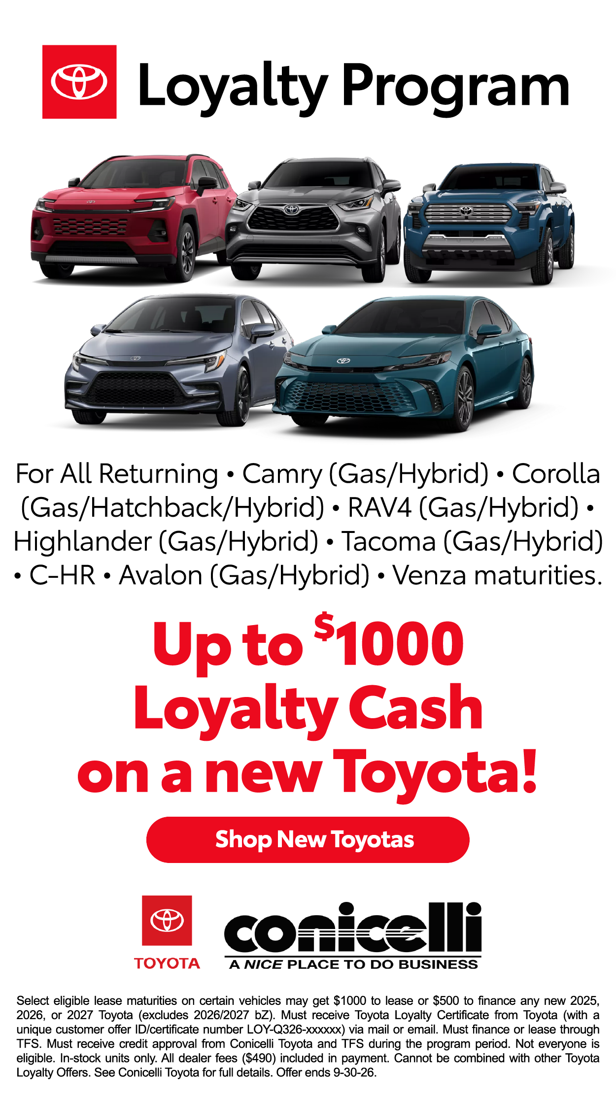 Up to $1000 Loyalty Cash available on any new Toyota! Shop New Toyotas...