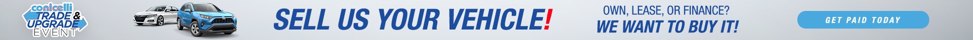 Sell us your vehicle! Own, Lease, or Finance, we want to buy it!