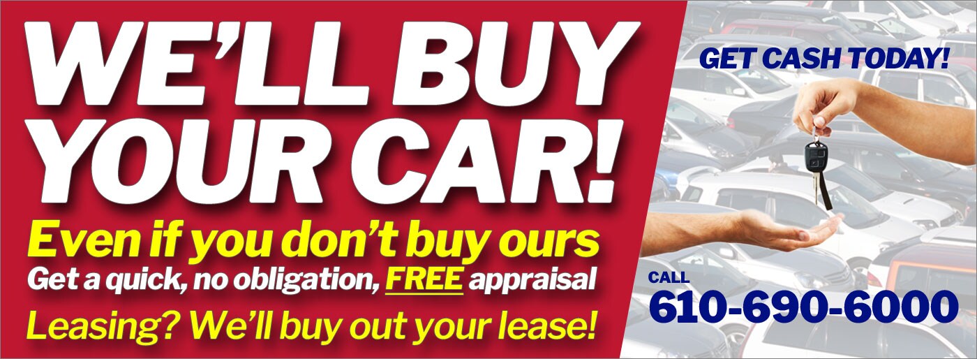We'll buy your car! Even if you don't buy ours! Call 510-690-6000 for a no obligation FREE appraisal!