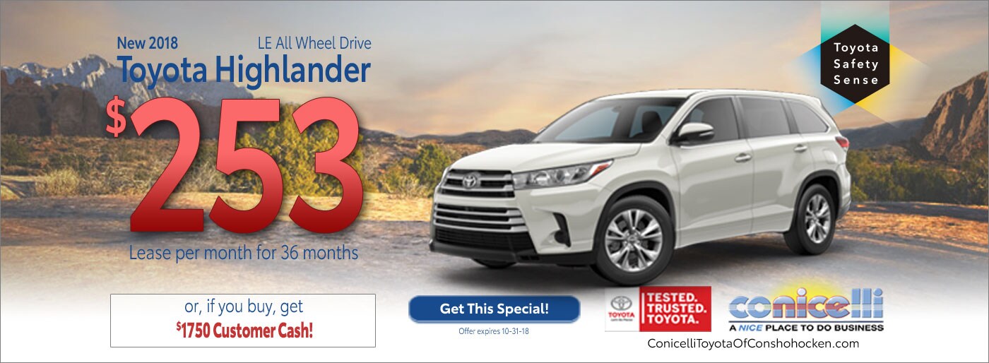 $253/mo. leases a New 2018 Toyota Highlander LE AWD at Conicelli Toyota of Conshohocken. Call 1-888-Conicelli.