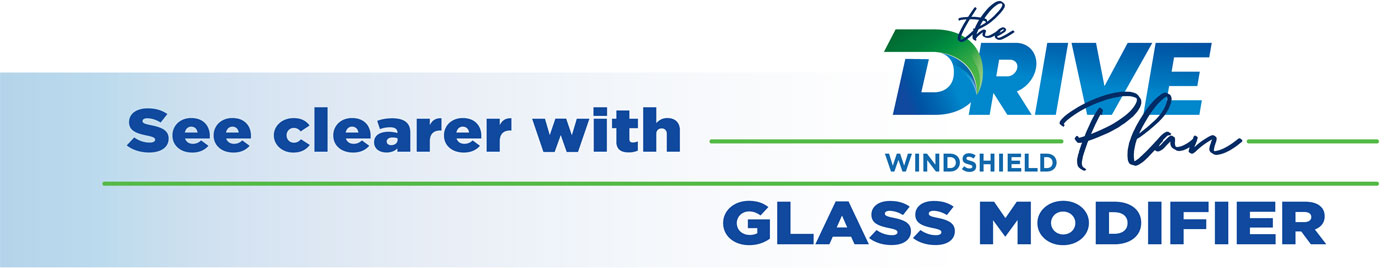 See clearer with The Drive Plan - Windshield Glass Modifier