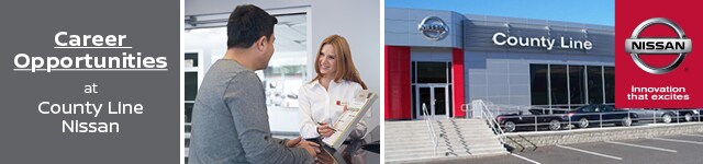 Career Opportunities at County Line Nissan