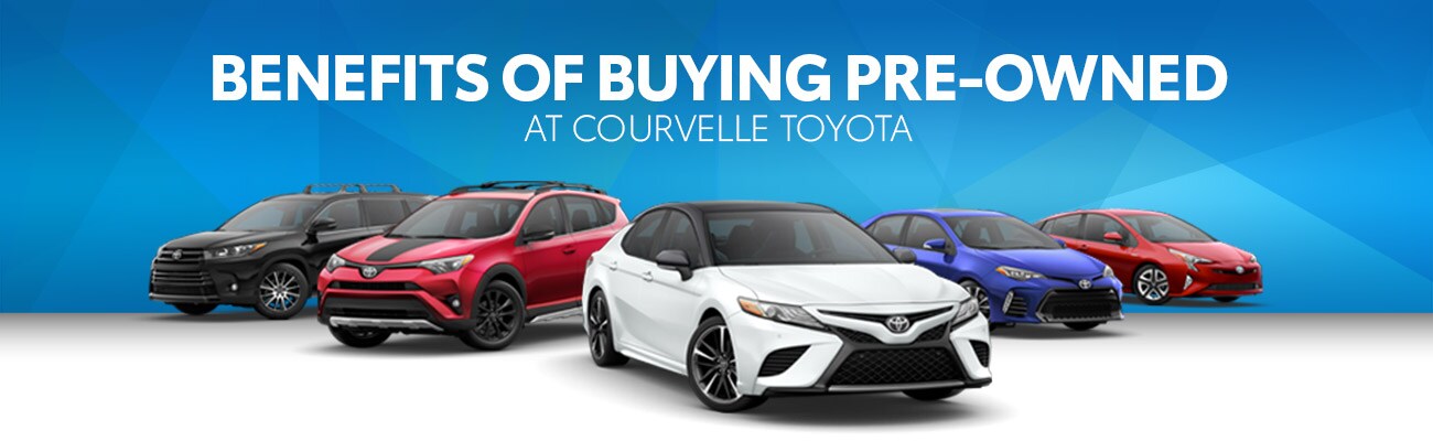 Benefits Of Buying Pre-Owned At Courvelle Toyota In Lafayette, LA Benefits Of Buying Pre-Owned At Courvelle Toyota In Lafayette, LA