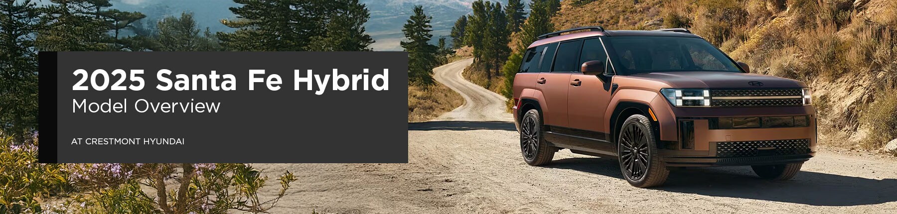 Santa Fe Hybrid Model Overview - Crestmont Hyundai