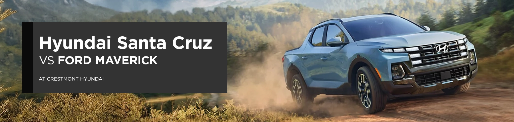 Santa Cruz VS Ford Maverick - Crestmont Hyundai