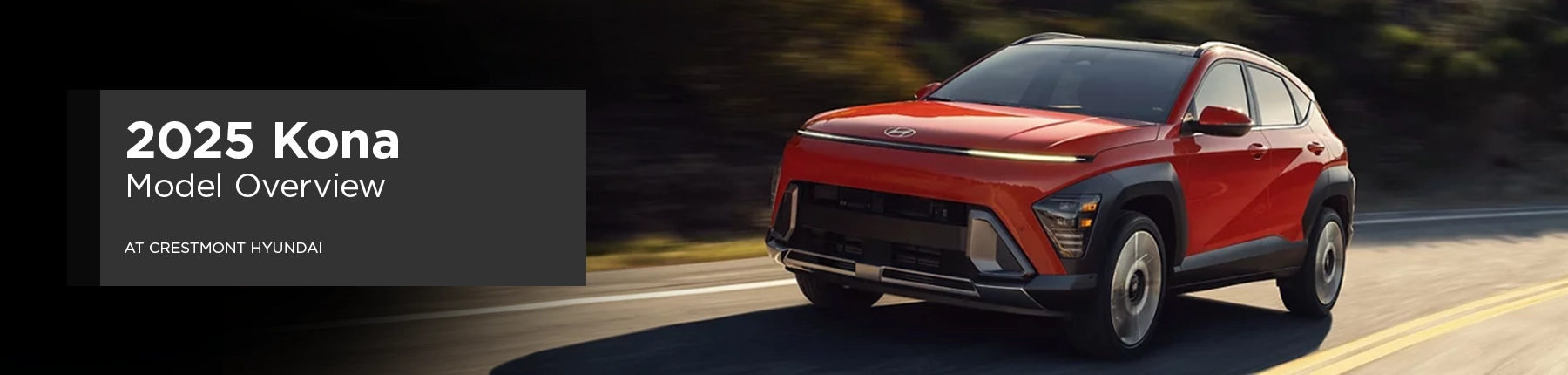 Kona Model Overview - Crestmont Hyundai