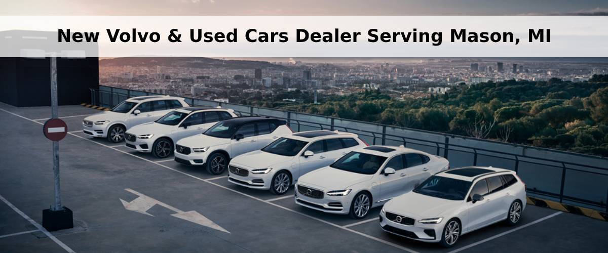 New Volvo and Used Car Dealer Near Mason, MI.jpg