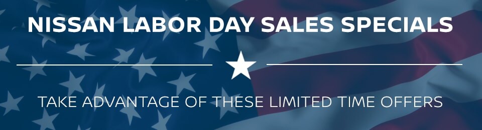 Nissan Labor Day Specials Nissan Labor Day Specials
