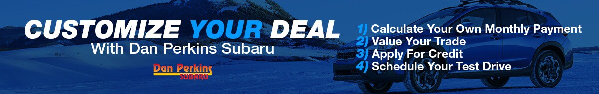 2023-04-danperkinssubarusne-12615004-Customize-Your-Deal-OT.jpg
