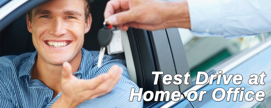 Test Drive at Home or Office