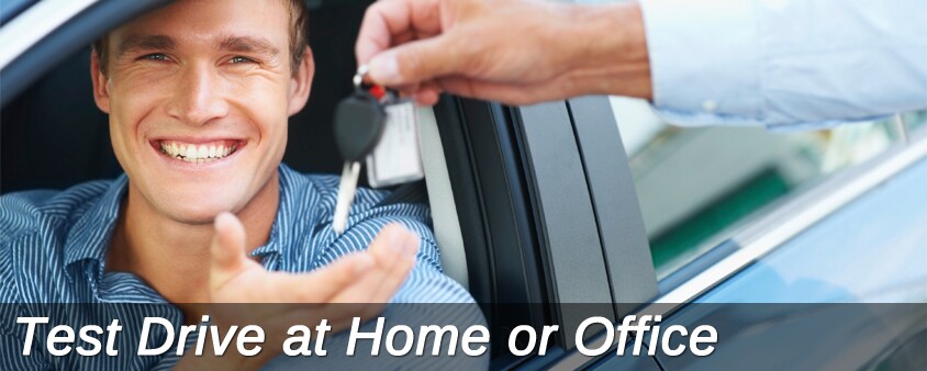 Test Drive at Home or Office