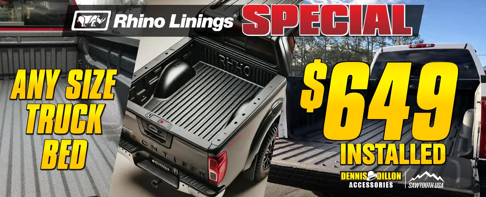 DennisDillon_Sawtooth_Page_Update_12_25.jpg Rhino Linings Special