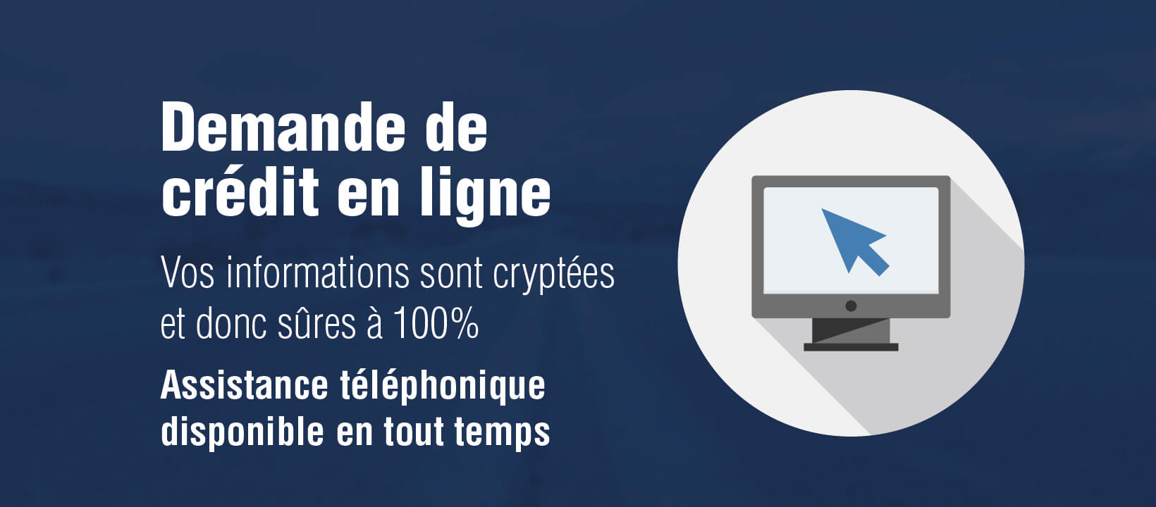 Effectuez une demande de crédit en ligne Vos démarches 100% en ligne