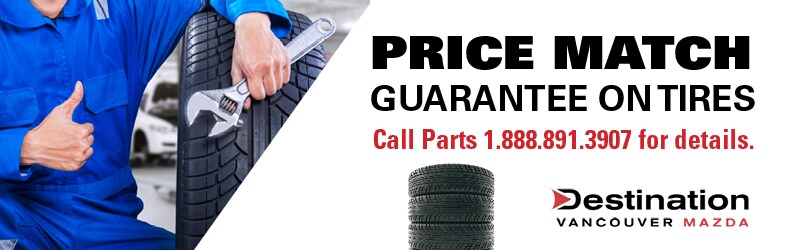 Price Match on Tires at Destination Mazda Vancouver