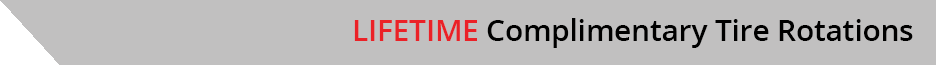LIFETIME Complimentary Tire Rotations
