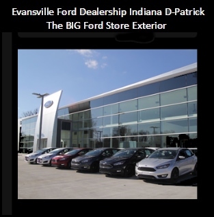 Evansville Ford Dealership Indiana D-Patrick The BIG Ford Store Exterior.png