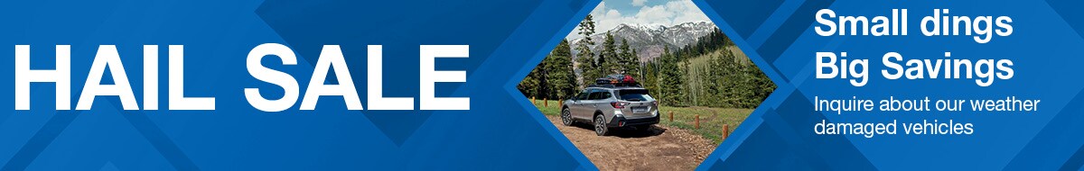 Hail Sale at DuTeau Subaru