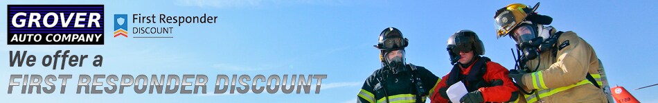 First Responder Discount at Grover Auto Company