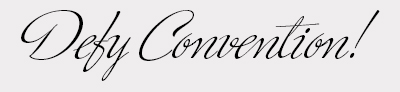 Defy Convention