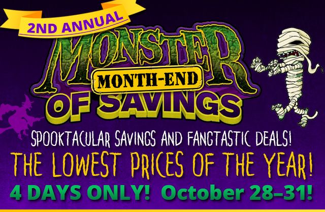 Monster Month of Savings!