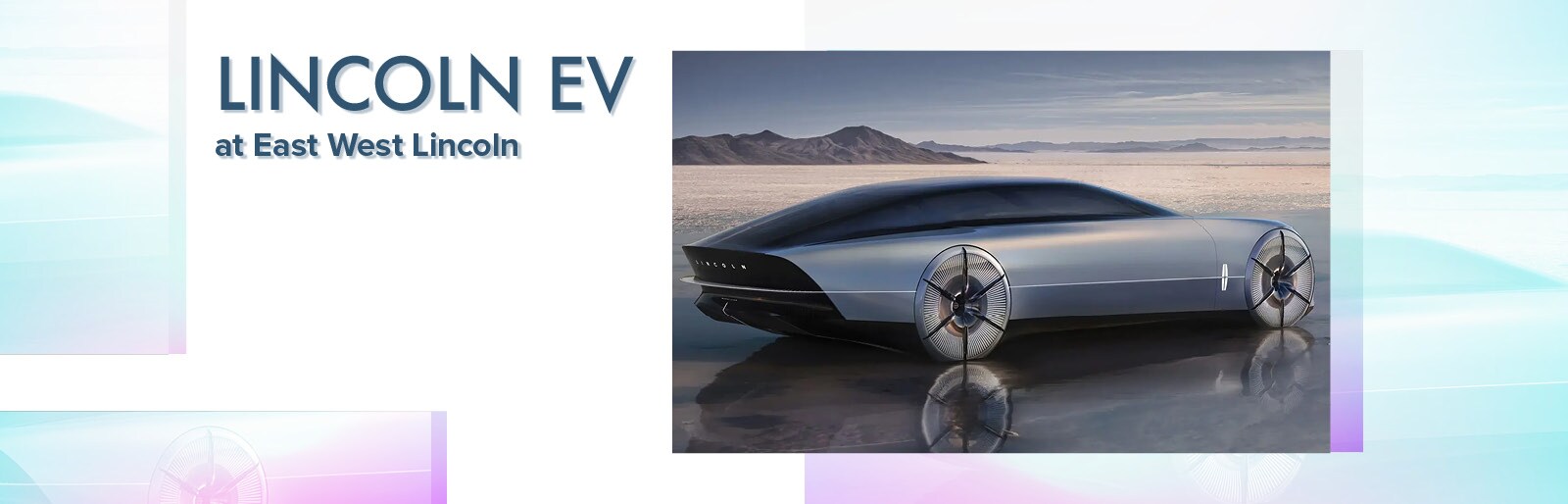 Lincoln EV at East West Lincoln
