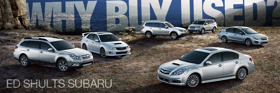 EdShultsSubaru-WhyBuyUsed.jpg