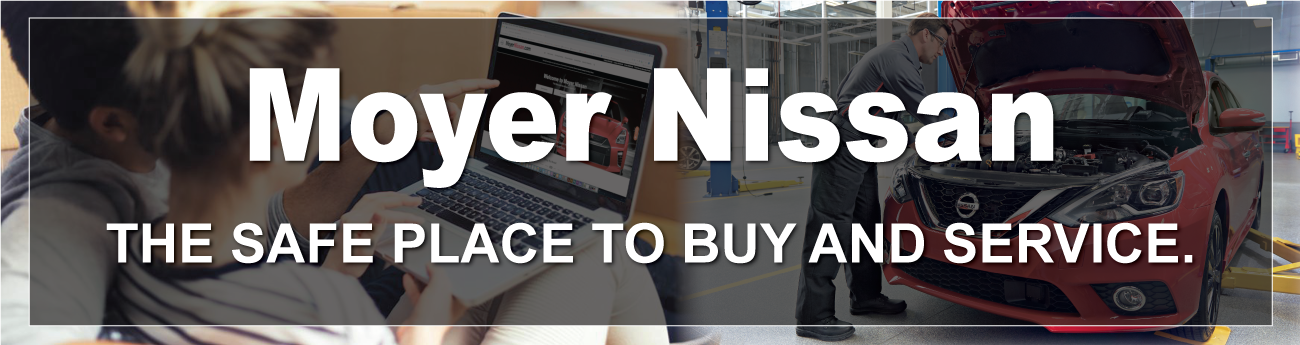 Moyer-Nissan-Website-Banner-The-Safe-Place-to-Buy-and-Service.png