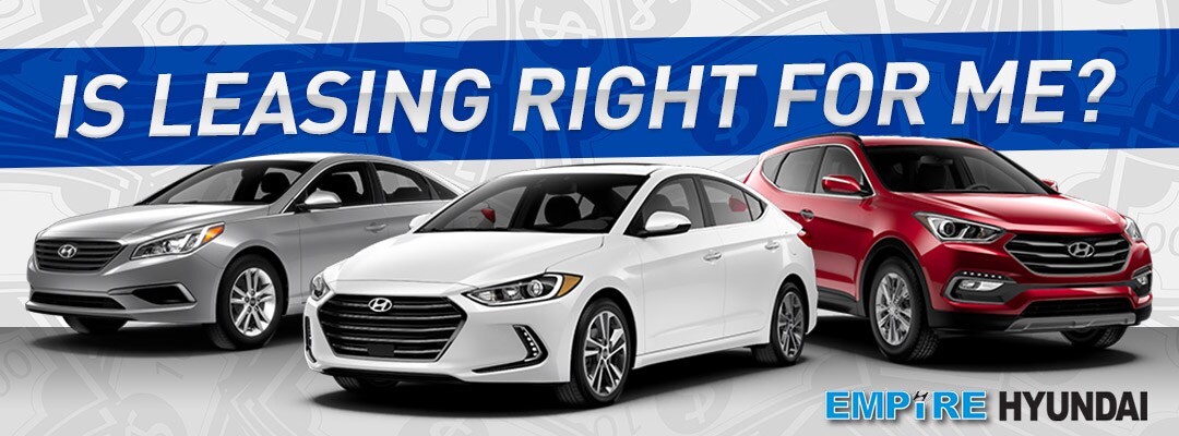Is Leasing Right for Me - Empire Hyundai in Fall River, MA
