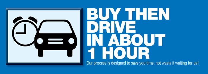 Buy Then Drive In About An Hour
