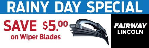 Fairway Lincoln wiper blade special