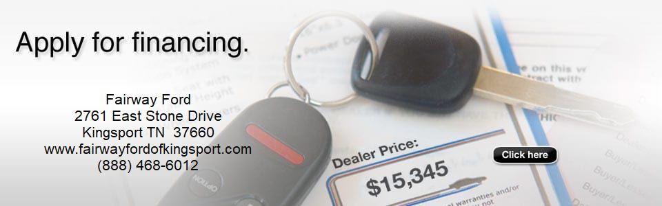 Apply For Financing at Fairway Ford Dealer Offers Easy Online Auto Loan Pre-Approval Regardless of Credit Near Bristol TN