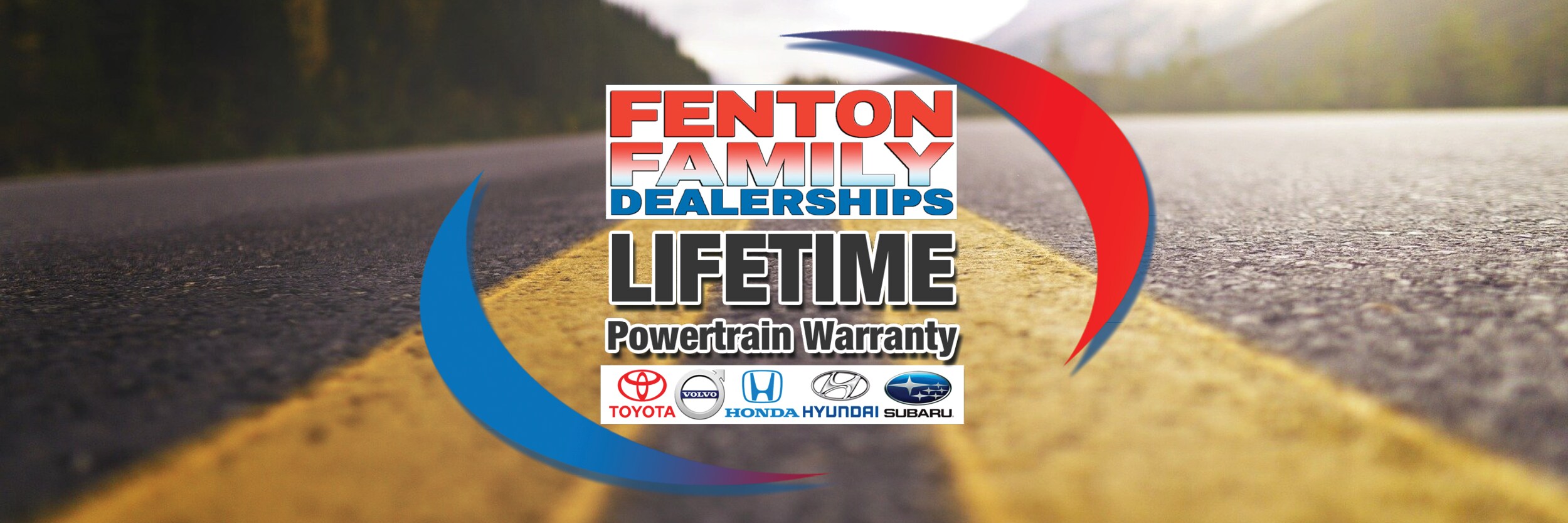 Get a Lifetime Powertrain Warranty only at the Fenton Family Dealerships
