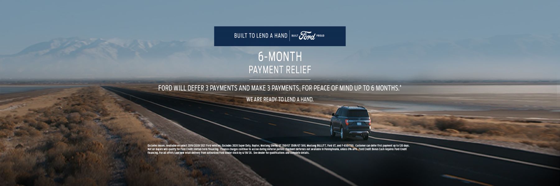 home slide 6 month payment relief. ford will defer 3 payments and make 3 payments, for peace of mind up to 6 months.