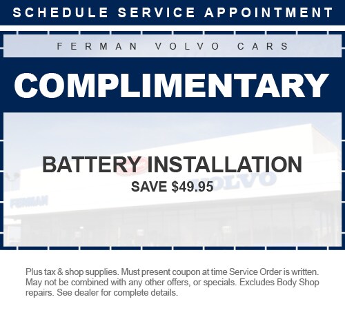 Complimentary Battery installation $ Save 49.95 - Plus tax & shop supplies. Must present coupon at time Service order is written. May not be combined with any other offers , or specials. Excludes Body Shop repairs. See dealer for complete details.