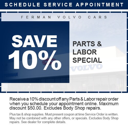 Ferman Volvo Cars - SAVE 10% - Parts & Labor Special - Receive a 10% discount off any Parts & Labor repair order when you schedule your appointment online. Maximum discount $50.00. Excludes Body Shop repairs. - Plus tax & shop supplies. Must present coupon at time Service Order is written. May not be combined with any other offers, or specials. Excludes Body Shop repairs. See dealer for complete details. Click to Schedule Service Appointment