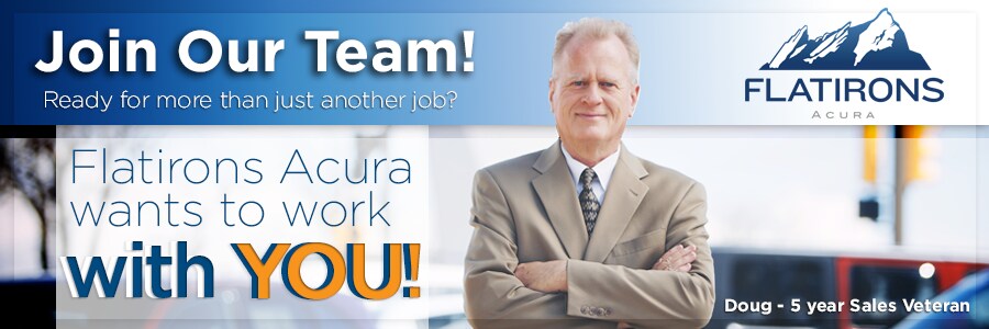 Join the Flatirons Acura team today!