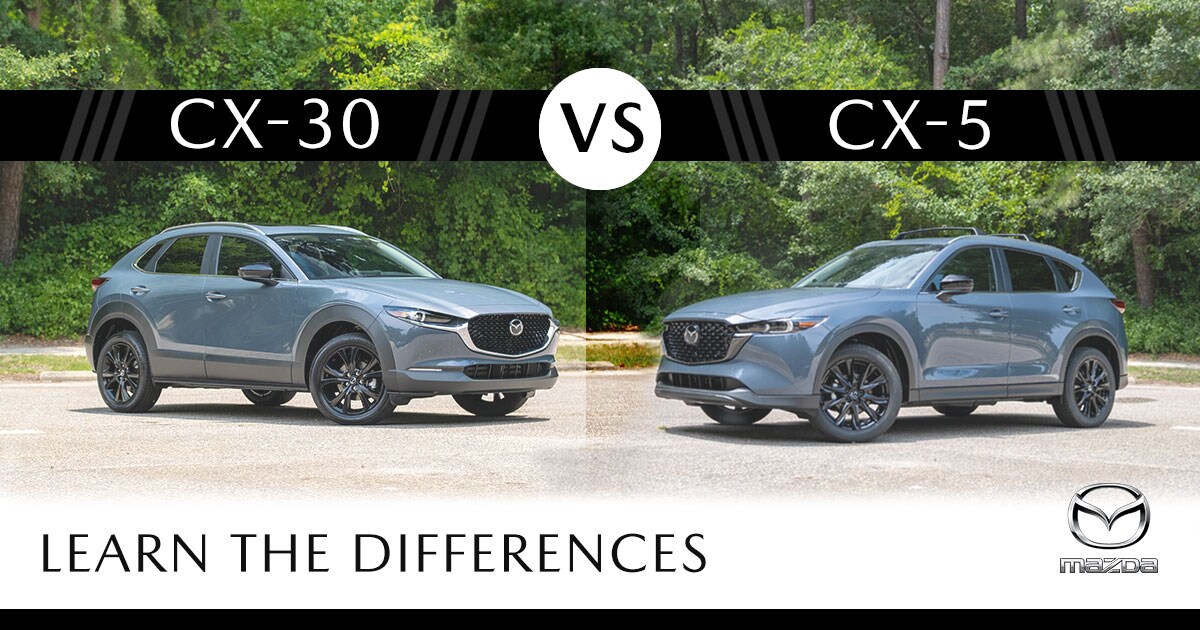 mazda-cx-30-vs-cx-5.jpg Image that shows a Mazda CX-30 on the left and a Mazda Cx-5 on the left. At the top of the image, there is text that reads CX-30 vs CX-5. At the bottom of the image, there is text that reads Learn the Differences next to a silver Mazda logo