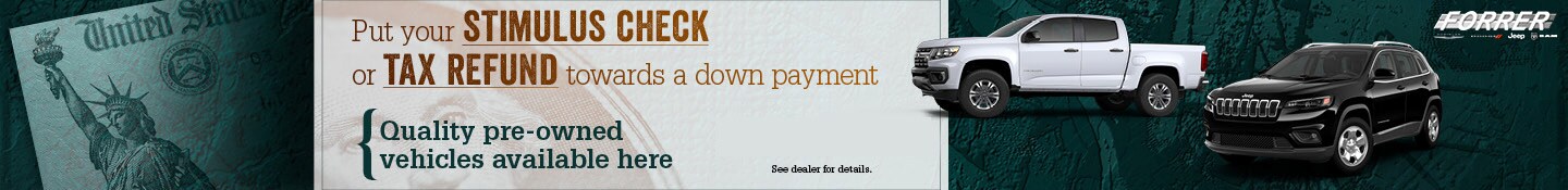 Use Your Tax Refund or Stimulus Payment at Forrer CDJR