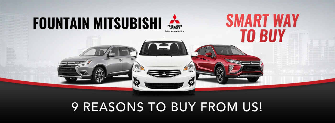 Fountain Mitsubishi's 9 reasons to buy from us!