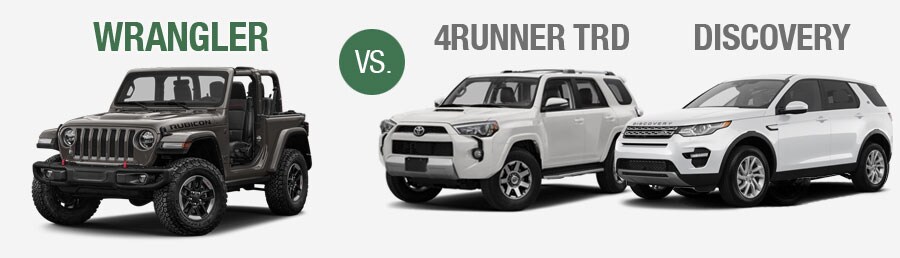 2019 Jeep Wrangler Comparison vs Toyota 4 Runner TRD and Land Rover Discovery
