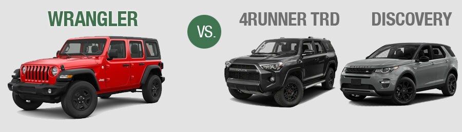 Jeep Wrangler Comparison vs Toyota 4 Runner TRD and Land Rover Discovery