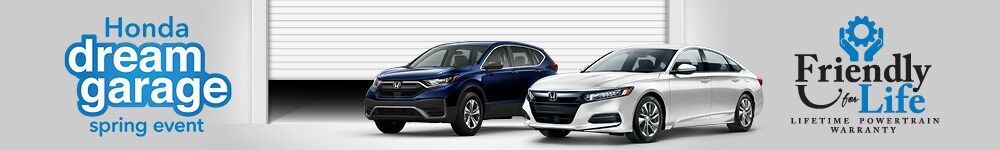 Build Your Dream
Garage at Friendly Honda!