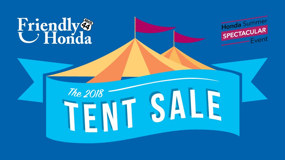 The Friendly Honda Tent Sale