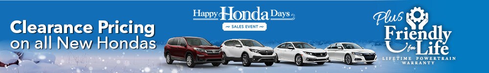 Yay! It's Happy Honda Days at Friendly Honda!