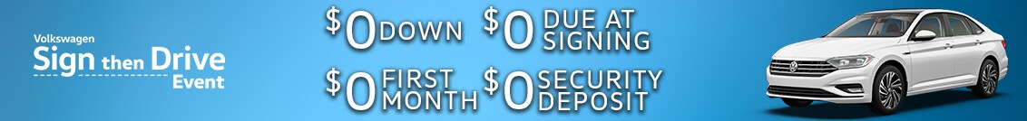 Volkswagen Sign Then Drive Event $0 Down, $0 Due at Signing, $0 First Month, $0 Security Deposit banner.jpg