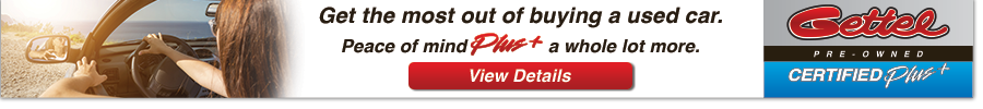 Gettel Pre Owned Certified Plus+