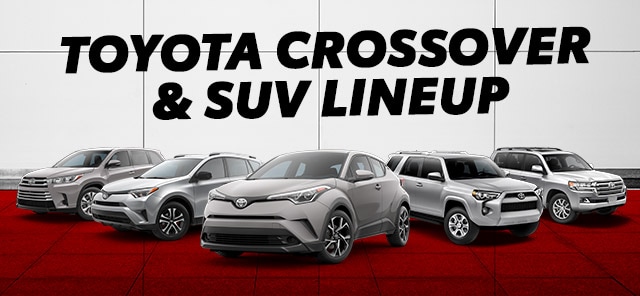 Toyota Crossover and SUV Lineup Toyota Crossover and SUV Lineup
