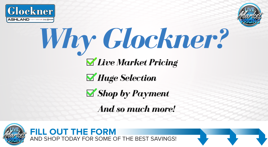 Why Buy From Glockner of Ashland